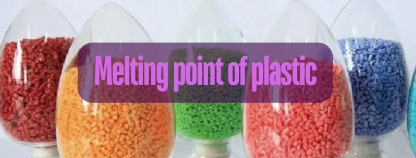 melting point of plastic material